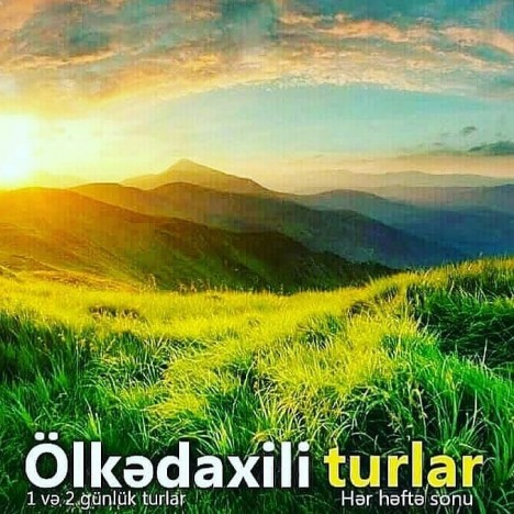 Həftə sonu Quba, Xınalıq, Qəbələ və Şəki turuları - 13 MANAT