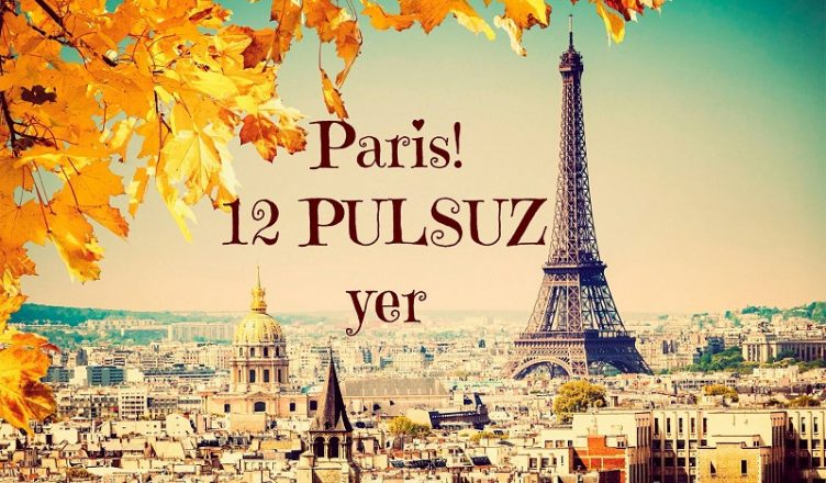 Parisdə gedə biləcəyiniz - 12 pulsuz yer
