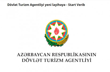 Dövlət Turizm Agentliyi yeni layihəyə - Start Verib