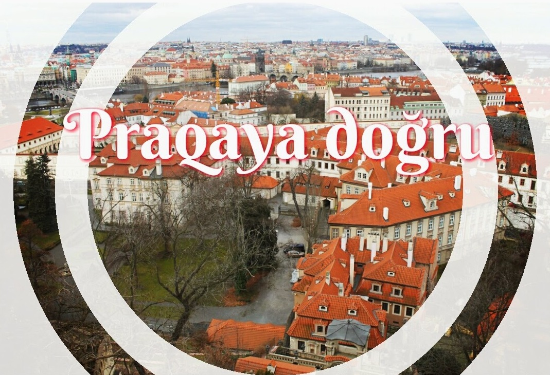 Mən də getdim: Qış soyuğunda sәyahәt - Praqaya doğru