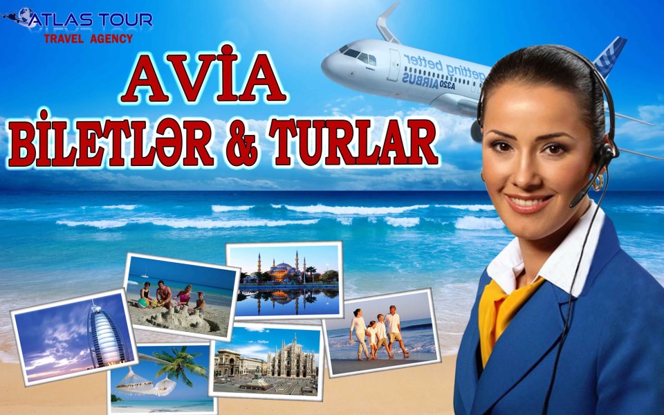 ATLAS TOUR aviabilet satışı üzrə mütəxəssis axtarır-Elan