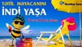 Tətil həyəcanını indi yaşa - 6 VƏ YA 12 AYA ÖDƏ!!!