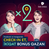 "Park Cinema"dan bonus qazan - CHEK-İN
