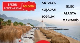 Türkiyəyə erkən rezervasiya – QİYMƏTLƏR
