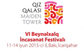 VI “Qız qalası” Beynəlxalq İncəsənət festivalı keçiriləcək